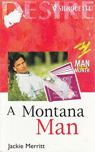 Montana Man (Man Of The Month/The Benning Legacy) (Desire) (9780373761593) by Jackie Merritt