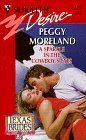Sparkle In The Cowboy's Eyes (Texas Brides) (Silhouette Desire , No 1168) (9780373761685) by Peggy Moreland