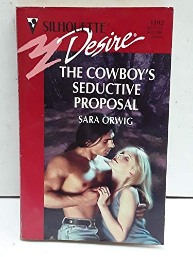 Stock image for The Cowboy's Seductive Proposal for sale by Better World Books: West