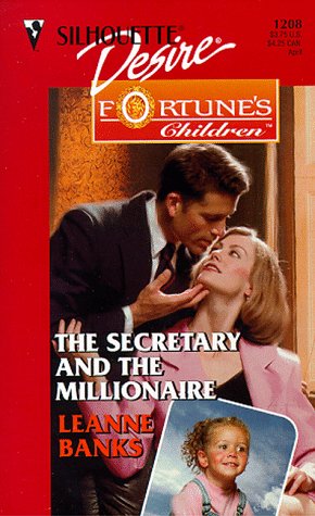 Stock image for The Secretary and the Millionaire (Fortune's Children: The Brides) (Silhouette Desire #1208) for sale by Gulf Coast Books