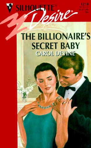 9780373762187: The Billionaire's Secret Baby (Silhouette Desire, No. 1218)