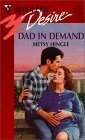 Stock image for Dad in Demand (Silhouette Desire S.) for sale by WorldofBooks