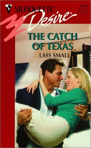 Beispielbild fr The Catch of Texas (Silhouette Desire S.) zum Verkauf von WorldofBooks