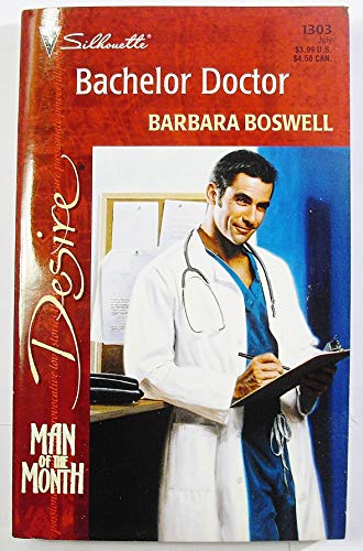 9780373763030: Bachelor Doctor (Man Of The Month) (Desire, 1303)