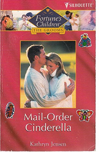 Beispielbild fr Mail-Order Cinderella (Silhouette Desire No. 1318)(Fortune's Children) zum Verkauf von SecondSale