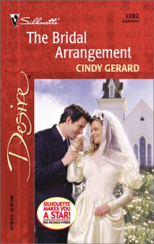 Bridal Arrangement (Harlequin Desire) (9780373763924) by Gerard, Cindy