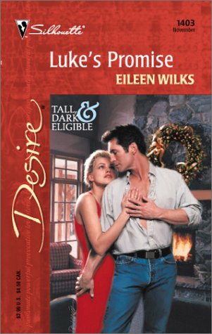 Luke'S Promise (Tall, Dark--And Married!) (Harlequin Desire) (9780373764037) by Wilks, Eileen