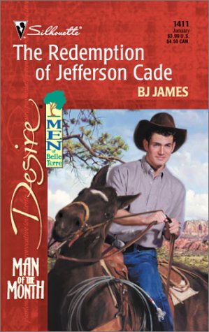 9780373764112: The Redemption of Jefferson Cade (Harlequin Desire)