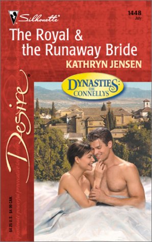 Beispielbild fr The Royal & The Runaway Bride (Dynasties: The Connellys) (Harlequin Desire) zum Verkauf von SecondSale