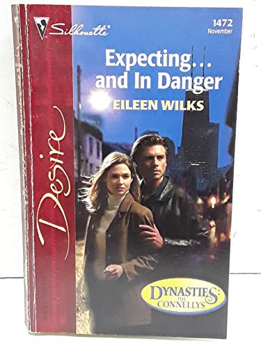 9780373764723: Expecting...and in Danger (Harlequin Desire)