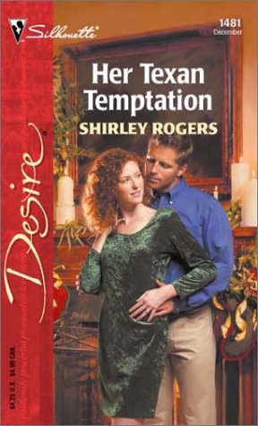 Her Texan Temptation (9780373764815) by Rogers, Shirley