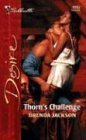 Thorn's Challenge (Harlequin Desire) (9780373765522) by Jackson, Brenda