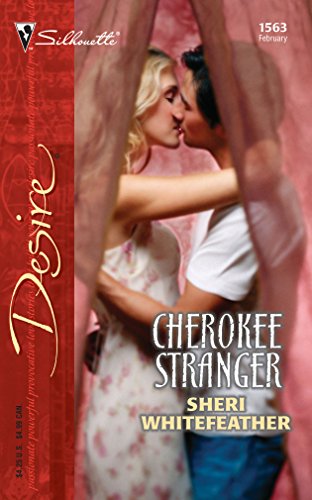 Stock image for Cherokee Stranger (Harlequin Desire) for sale by Hippo Books