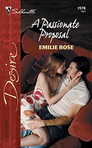 9780373765782: A Passionate Proposal (Harlequin Desire)