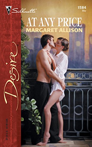 At Any Price (Harlequin Desire) (9780373765843) by Allison, Margaret