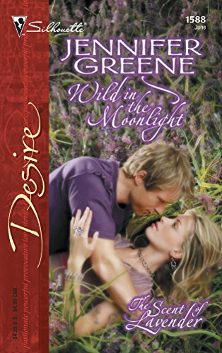 Wild in the Moonlight (The Scent of Lavender, 1) (9780373765881) by Greene, Jennifer