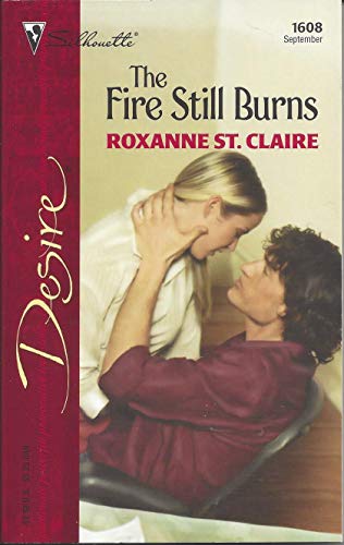 Stock image for The Fire Still Burns (Harlequin Desire) for sale by BooksRun