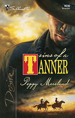 Imagen de archivo de Sins of a Tanner (The Tanners of Texas, 5) a la venta por SecondSale