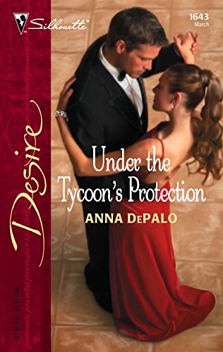 Imagen de archivo de Under The Tycoon's Protection (Silhouette Desire No. 1643) a la venta por Gulf Coast Books