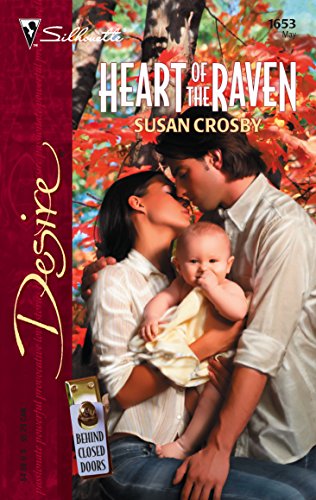 Heart of the Raven (Behind Closed Doors, 4) (9780373766536) by Crosby, Susan