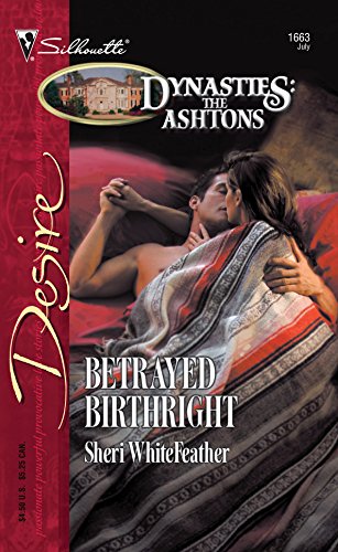 Stock image for Betrayed Birthright (Dynasties: The Ashtons) for sale by Gulf Coast Books