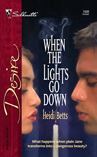 When the Lights Go Down (Harlequin Desire) (9780373766864) by Betts, Heidi