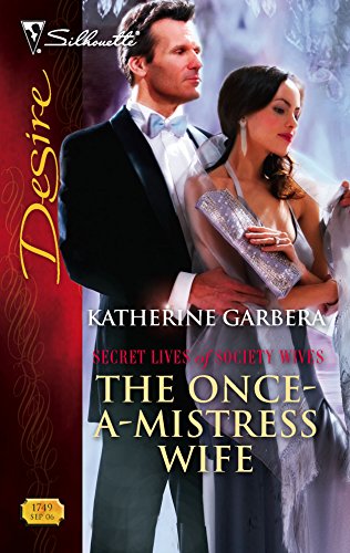 The Once-A-Mistress Wife (Silhouette Desire #1749)