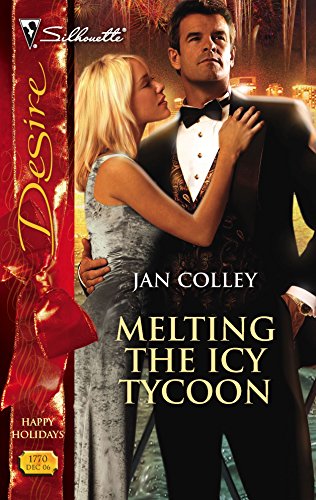 Melting The Icy Tycoon (Silhouette Desire)