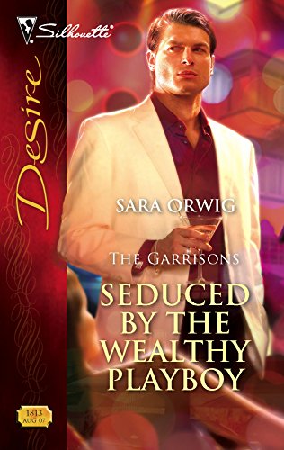 Stock image for Seduced by the Wealthy Playboy (The Garrisons) for sale by Jenson Books Inc