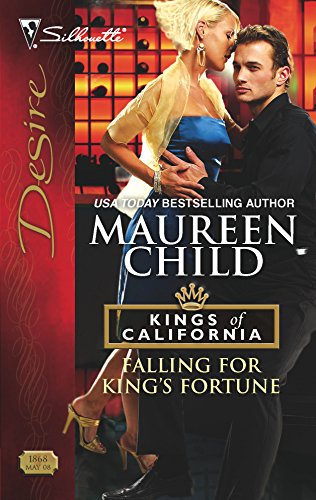 Falling for King's Fortune (Kings of California, 3) (9780373768684) by Child, Maureen