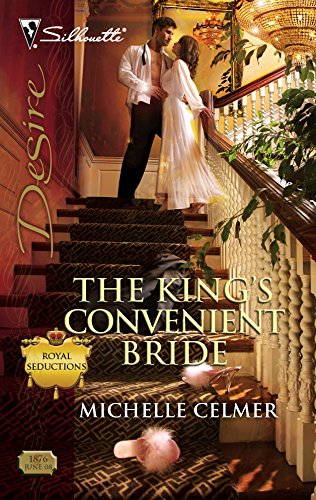 Imagen de archivo de The King's Convenient Bride (Royal Seductions, 3) a la venta por ThriftBooks-Dallas