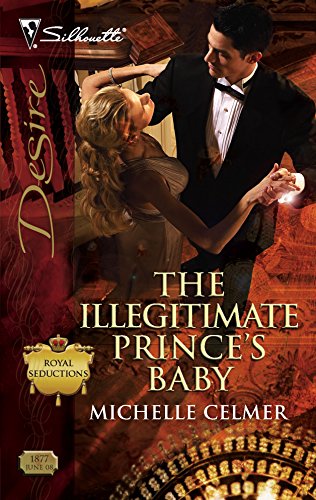 Stock image for The Illegitimate Prince's Baby (Silhouette Desire) for sale by The Book Garden