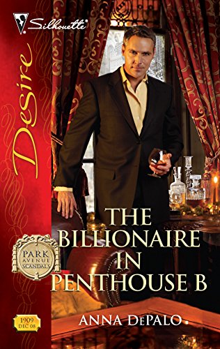The Billionaire in Penthouse B (Park Avenue Scandals) (9780373769094) by DePalo, Anna