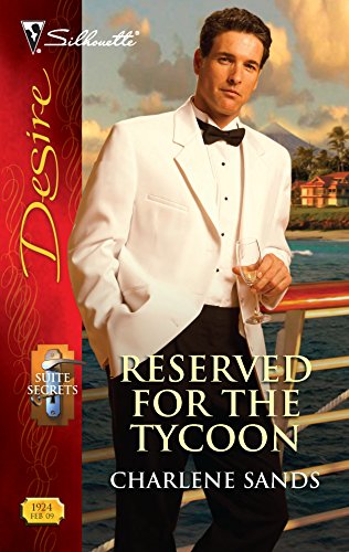 Reserved for the Tycoon (Suite Secrets, 3) (9780373769247) by Sands, Charlene
