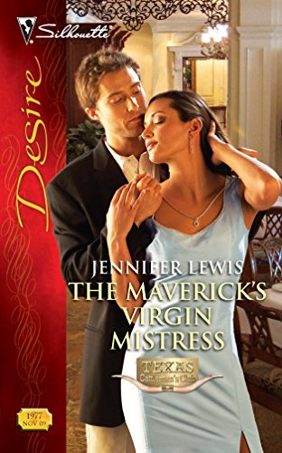 The Maverick's Virgin Mistress (Texas Cattleman's Club: Maverick County Millionaires) (9780373769773) by Lewis, Jennifer