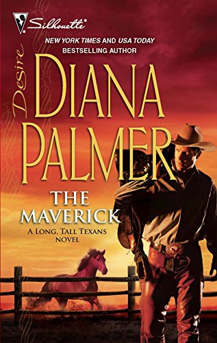 The Maverick (Long, Tall Texans, 3) (9780373769827) by Palmer, Diana