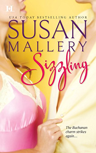 Sizzling (The Buchanans, Book 3) (9780373771769) by Mallery, Susan