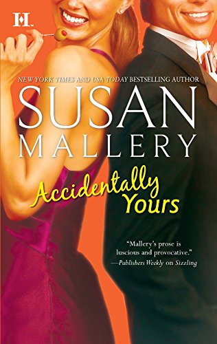 Accidentally Yours (9780373772056) by Mallery, Susan