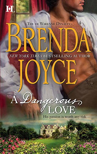 Stock image for A Dangerous Love (The DeWarenne Dynasty, 6) Joyce, Brenda for sale by Mycroft's Books