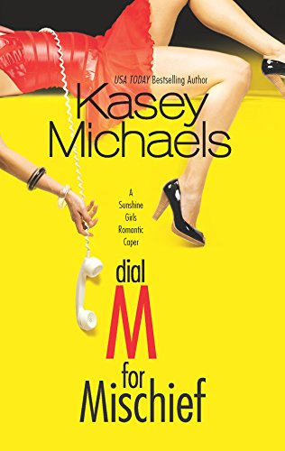 9780373772919: Dial M for Mischief (The Sunshine Girls, 1)