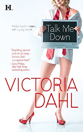 Talk Me Down (Tumble Creek, 1) (9780373773565) by Dahl, Victoria