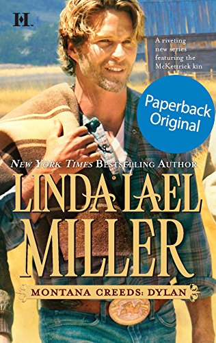 Montana Creeds: Dylan (The Montana Creeds, 2) (9780373773589) by Miller, Linda Lael