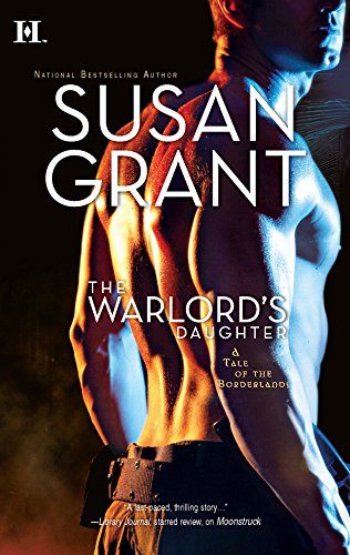 The Warlord's Daughter (9780373773619) by Grant, Susan