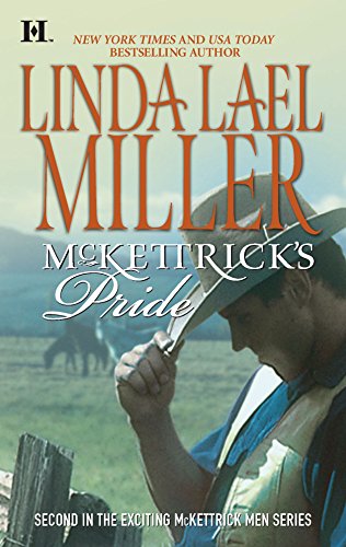 McKettrick's Pride (McKettrick Men, 2) (9780373775637) by Miller, Linda Lael