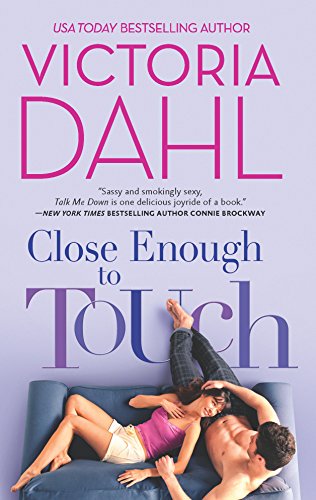 Beispielbild fr Close Enough to Touch: A Romance Novel (Jackson Hole) zum Verkauf von SecondSale