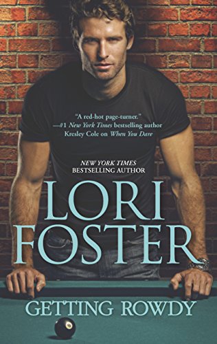 Getting Rowdy (Love Undercover) (9780373777792) by Foster, Lori