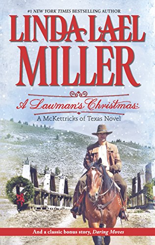 Imagen de archivo de A Lawman's Christmas: A McKettricks of Texas Novel: Daring Moves a la venta por Wonder Book