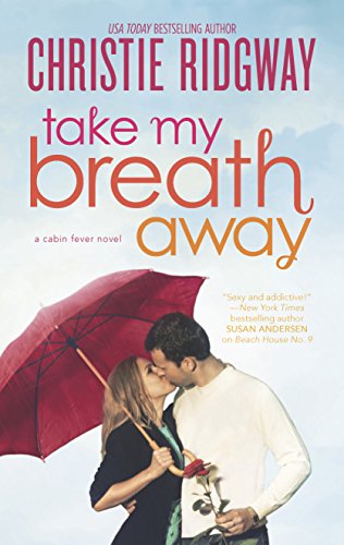 Stock image for Take My Breath Away (Cabin Fever) for sale by Your Online Bookstore