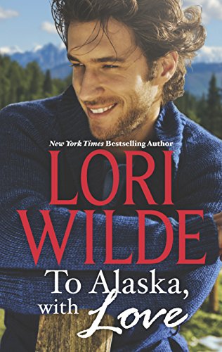 Stock image for To Alaska, with Love : A Touch of Silk a Thrill to Remember for sale by Better World Books: West