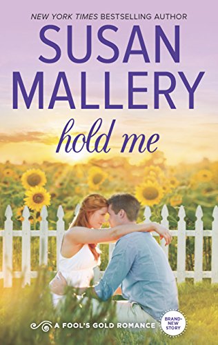 Stock image for Hold Me (Fool's Gold, Book 18) for sale by SecondSale
